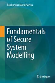 Fundamentals of Secure System Modelling