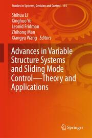 Advances in Variable Structure Systems and Sliding Mode ControlTheory and Applications