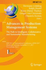 Advances in Production Management Systems. The Path to Intelligent, Collaborativ