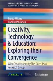 Creativity, Technology & Education: Exploring their Convergence - Cover
