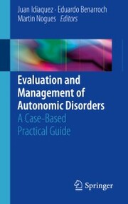 Evaluation and Management of Autonomic Disorders