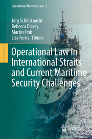 Operational Law in International Straits and Current Maritime Security Challenges - Cover