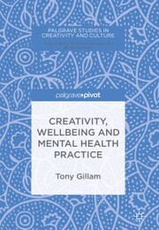 Creativity, Wellbeing and Mental Health Practice