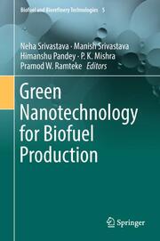 Green Nanotechnology for Biofuel Production - Cover