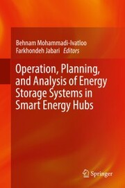 Operation, Planning, and Analysis of Energy Storage Systems in Smart Energy Hubs - Cover