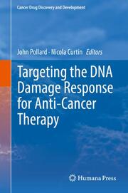 Targeting the DNA Damage Response for Anti-Cancer Therapy