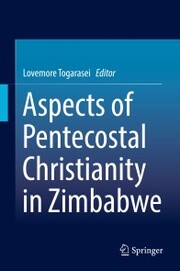 Aspects of Pentecostal Christianity in Zimbabwe