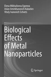 Biological Effects of Metal Nanoparticles - Cover