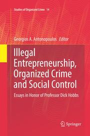 Illegal Entrepreneurship, Organized Crime and Social Control - Cover