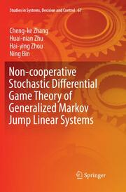 Non-cooperative Stochastic Differential Game Theory of Generalized Markov Jump Linear Systems - Cover