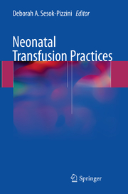Neonatal Transfusion Practices