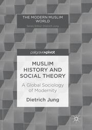 Muslim History and Social Theory