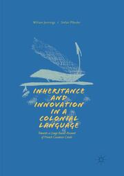 Inheritance and Innovation in a Colonial Language - Cover
