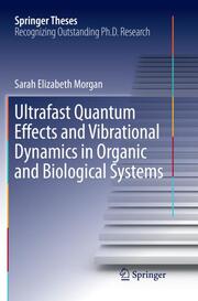 Ultrafast Quantum Effects and Vibrational Dynamics in Organic and Biological Systems - Cover