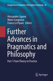 Further Advances in Pragmatics and Philosophy