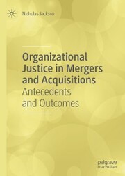 Organizational Justice in Mergers and Acquisitions - Cover