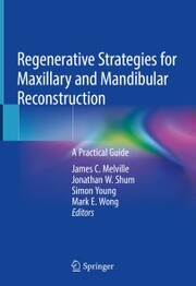 Regenerative Strategies for Maxillary and Mandibular Reconstruction