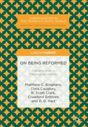 On Being Reformed - Cover