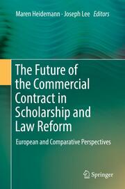 The Future of the Commercial Contract in Scholarship and Law Reform - Cover