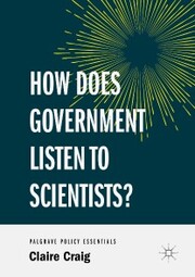 How Does Government Listen to Scientists? - Cover
