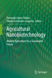 Agricultural Nanobiotechnology