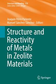 Structure and Reactivity of Metals in Zeolite Materials - Cover