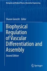 Biophysical Regulation of Vascular Differentiation and Assembly - Cover