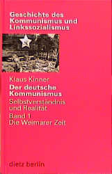 Der deutsche Kommunismus. Selbstverständnis und Realität - Cover