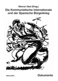 Die Kommunistische Internationale und der Spanische Bürgerkrieg