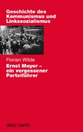 Ernst Meyer - ein vergessener Parteiführer