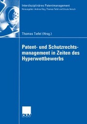 Patent- und Schutzrechtsmanagement in Zeiten des Hyperwettbewerbs