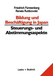 Bildung und Beschäftigung in Japan Steuerungs- und Abstimmungsaspekte
