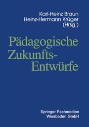 Pädagogische Zukunftsentwürfe - Cover
