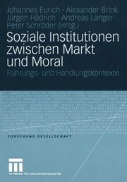 Soziale Institutionen zwischen Markt und Moral