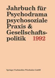Jahrbuch für Psychodrama, psychosoziale Praxis & Gesellschaftspolitik 1994