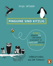Pinguine sind kitzlig, Bienen schlafen nie, und keiner schwimmt so langsam wie das Seepferdchen - Cover