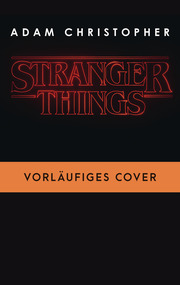 Stranger Things: Roman Nr. 2 - DIE OFFIZIELLE DEUTSCHE AUSGABE