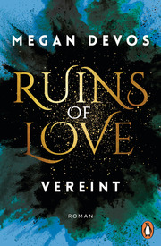 Ruins of Love. Vereint (Grace & Hayden 4) - Cover