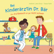Bei Kinderärztin Dr. Bär - Ein Arztbesuch ist gar nicht schwer - Cover