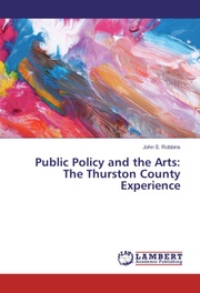 Public Policy and the Arts: The Thurston County Experience - Cover