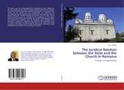 The Juridical Relation between the State and the Church in Romania