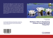 Mothers Role in Developing Children Social Behavior Etiquette