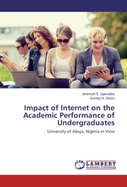 Impact of Internet on the Academic Performance of Undergraduates