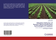 Adoption behavior of farmers about production technologies of soybean