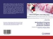 Antioxidant Enzymes Activities in Obese Jordanian Children