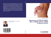 Expression of TOP2A mRNA, BCL-2 mRNA & KI-67 mRNA in Breast Cancer