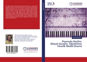 Piyanoda Desifre: Bilissel Süreçler, Ögretimine Yönelik Model Önerisi