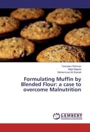 Formulating Muffin by Blended Flour: a case to overcome Malnutrition