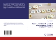 Word Level Speech Spectral Feature Extraction For Emotion Detection - Cover