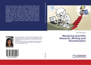 Mastering Scientific Research, Writing and Dissemination